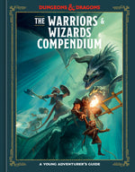 Book cover for Warriors & Wizards Compendium (Dungeons & Dragons): A Young Adventurer's Guide