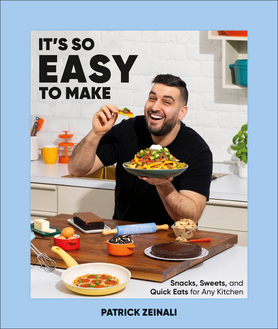 Book cover for It's So Easy to Make: Snacks, Sweets, and Quick Eats for Any Kitchen
