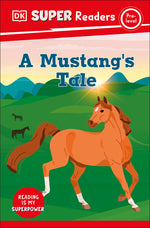 Book cover for DK Super Readers Pre-Level a Mustang's Tale