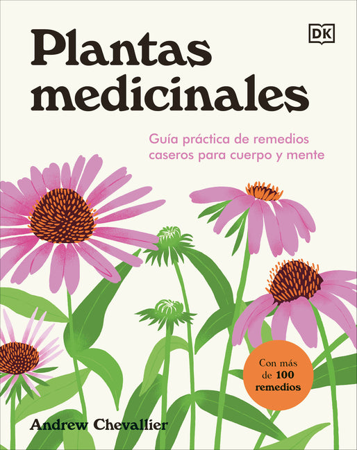 Book cover for Plantas Medicinales (the Home Herbal): Guía Práctica de Remedios Caseros Para Cuerpo Y Mente