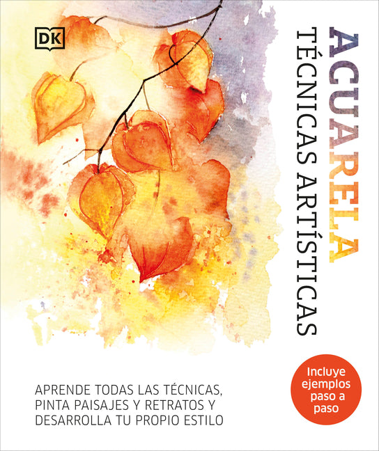 Book cover for Acuarela (Artist's Watercolor Techniques): Técnicas Artisticas