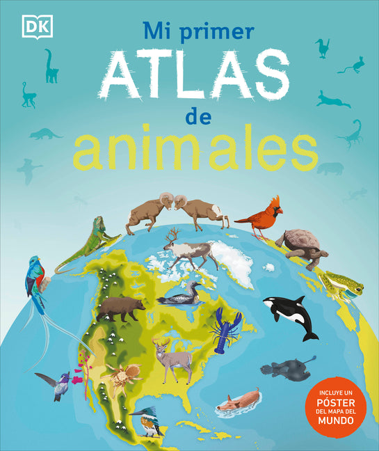 Book cover for Mi Primer Atlas de Animales (Children's Illustrated Animal Atlas)