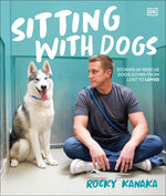 Book cover for Sitting with Dogs: Stories of Rescue Dogs Going from Lost to Loved