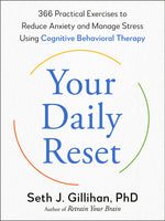 Book cover for Your Daily Reset: 366 Practical Exercises to Reduce Anxiety and Manage Stress Using Cognitive Behavioral Therapy