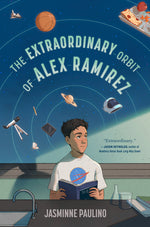 Book cover for Extraordinary Orbit of Alex Ramirez