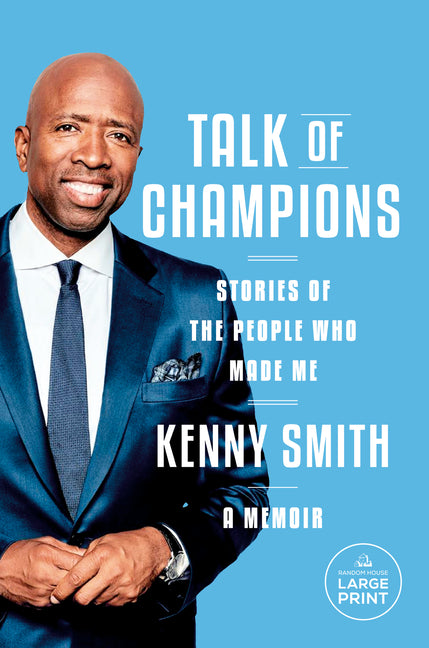 Book cover for Talk of Champions: Stories of the People Who Made Me: A Memoir