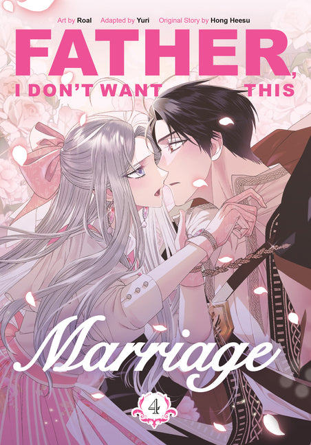 Book cover for Father, I Don't Want This Marriage, Volume 4