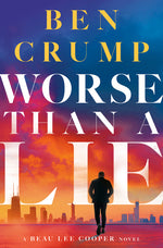 Book cover for Worse Than a Lie: A Beau Lee Cooper Novel