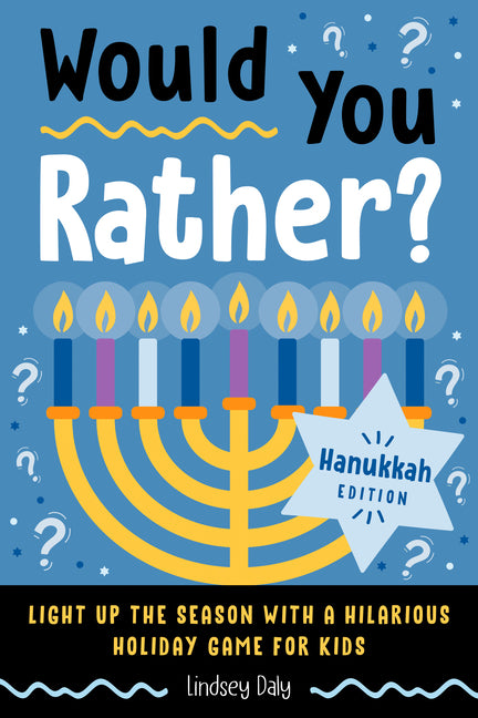 Book cover for Would You Rather? Hanukkah Edition: Light Up the Season with a Hilarious Holiday Game for Kids