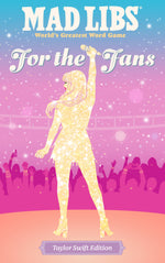 Book cover for Mad Libs: For the Fans: Taylor Swift Edition