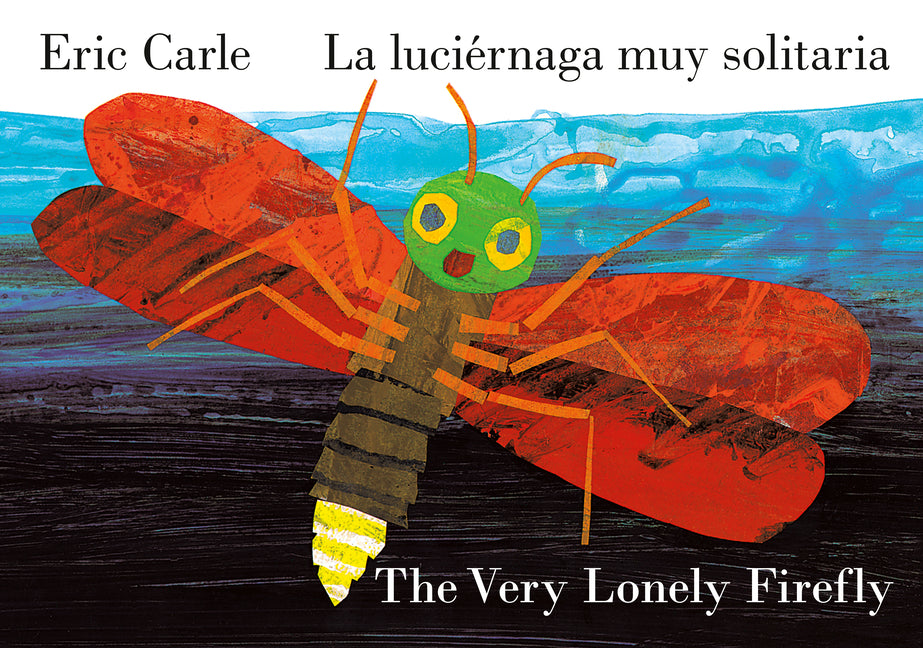 Book cover for Very Lonely Firefly/La Luciérnaga Muy Solitaria (Bilingual English-Spanish Edition)
