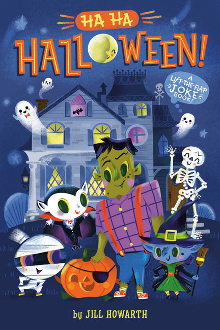 Book cover for Ha Ha Halloween!: A Lift-The-Flap Joke Book!