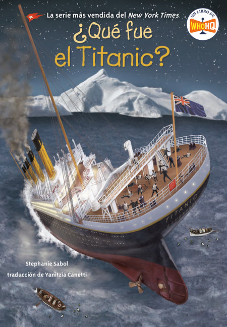 Book cover for Qu fue el Titanic? (What Was the Titanic? Spanish Edition)