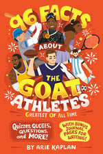 Book cover for 96 Facts About the G.O.A.T. Athletes (Greatest of All Time): Quizzes, Quotes, Questions, and More! With Bonus Journal Pages for Writing!