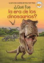 Book cover for Qu fue la era de los dinosaurios? (What Was the Age of the Dinosaurs? Spanish Edition)