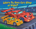 Book cover for Where Do Race Cars Sleep at Night?