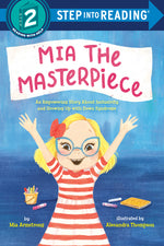 Book cover for Mia the Masterpiece: An Empowering Story about Inclusivity and Growing Up with Down Syndrome