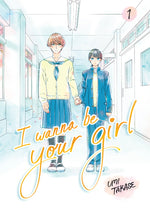 Book cover for I Wanna Be Your Girl Vol. 1