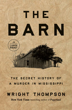 Book cover for Barn: The Secret History of a Murder in Mississippi