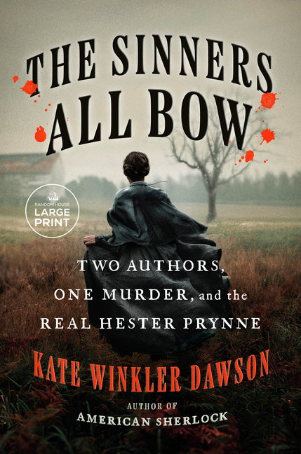 Book cover for Sinners All Bow: Two Authors, One Murder, and the Real Hester Prynne