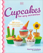 Book cover for Cupcakes for Any Occasion: 50 Clever Creations Anyone Can Make