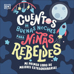 Book cover for Mi Primer Libro de Mujeres Extraordinarias (Baby's First Book of Extraordinary Women): Cuentos de Buenas Noches Para Niñas Rebeldes