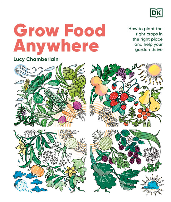 Book cover for Grow Food Anywhere: How to Plant the Right Crops in the Right Places and Help Your Garden Thrive