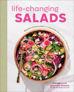 Book cover for Life-Changing Salads: 100 Plant-Based Salads and Dressings Beyond Your Wildest Greens (Healthygirl Kitchen)