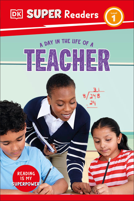 Book cover for DK Super Readers Level 1 a Day in the Life of a Teacher