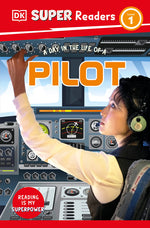 Book cover for DK Super Readers Level 1 a Day in the Life of a Pilot