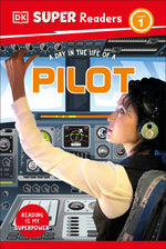 Book cover for DK Super Readers Level 1 a Day in the Life of a Pilot