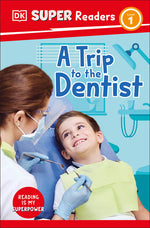 Book cover for DK Super Readers Level 1 a Trip to the Dentist