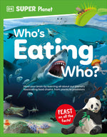 Book cover for DK Super Planet Who's Eating Who?