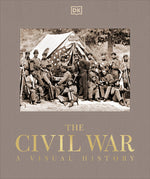 Book cover for Civil War: A Visual History