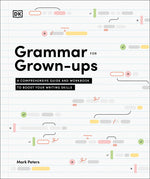 Book cover for Grammar for Grown-Ups: A Comprehensive Guide and Workbook to Boost Your Writing Skills