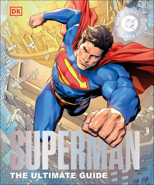 Book cover for Superman the Ultimate Guide the Man of Steel New Edition