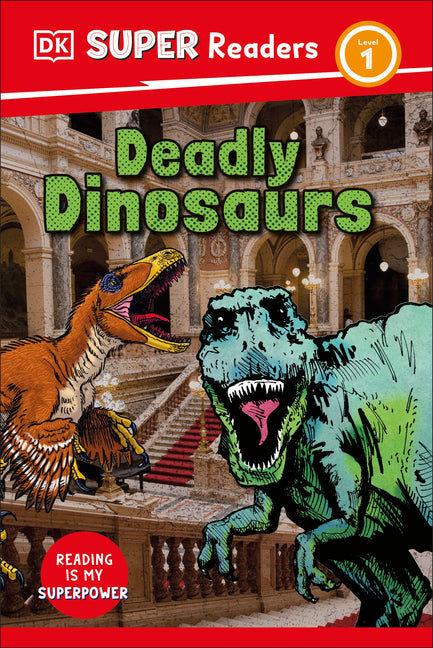 Book cover for DK Super Readers Level 1 Deadly Dinosaurs