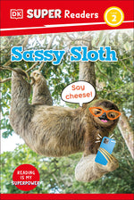 Book cover for DK Super Readers Level 2 Sassy Sloth