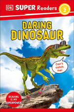 Book cover for DK Super Readers Level 2 Daring Dinosaur