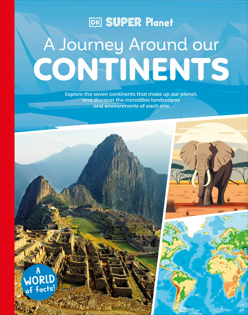 Book cover for DK Super Planet a Journey Around Our Continents