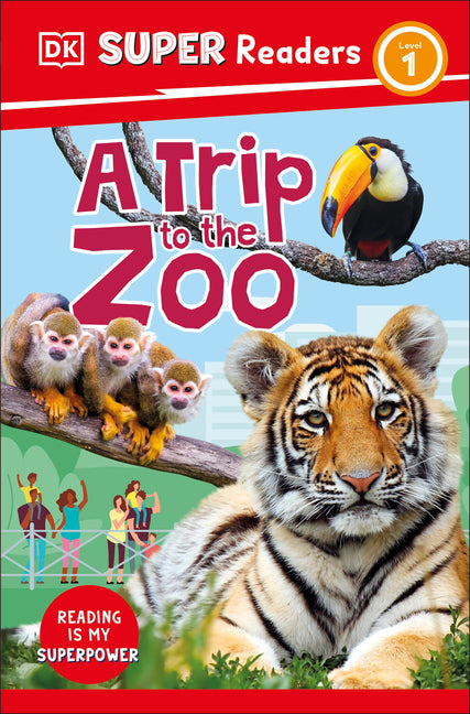 Book cover for DK Super Readers Level 1 a Trip to the Zoo