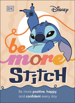 Book cover for Be More Stitch: Be More Positive, Happy, and Confident Every Day