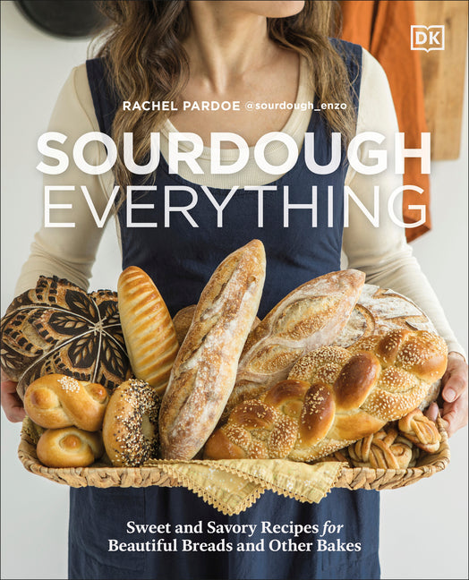 Book cover for Sourdough Everything: Sweet and Savory Recipes for Beautiful Breads and Other Bakes
