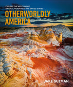 Book cover for Otherworldly America: Explore the Most Unique Natural Wonders of the United States