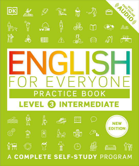 Book cover for English for Everyone Practice Book Level 3 Intermediate: A Complete Self-Study Program