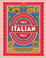 Book cover for Italian Way: Celebrate the Food, Culture, Art, and Beauty of Italy
