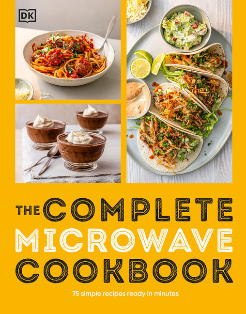 Book cover for Complete Microwave Cookbook: 75 Simple Recipes Perfect for Your Microwave