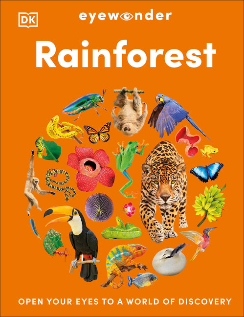 Book cover for Eyewonder Rainforest: Open Your Eyes to a World of Discovery