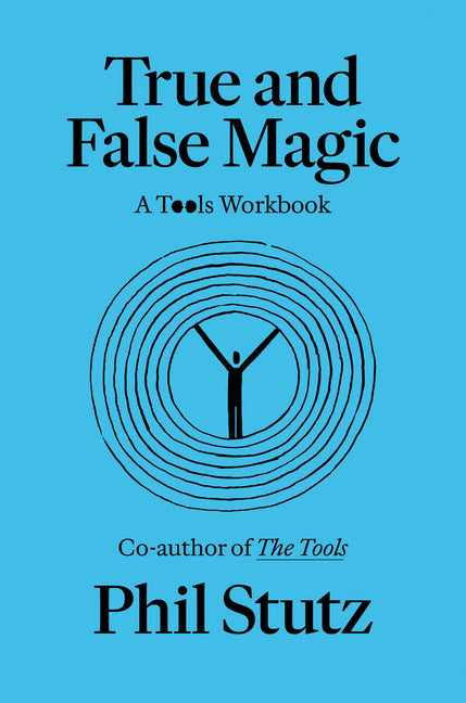 Book cover for True and False Magic: A Tools Workbook