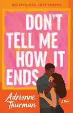 Book cover for Don't Tell Me How It Ends